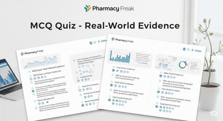 MCQ Quiz-Real-World Evidence