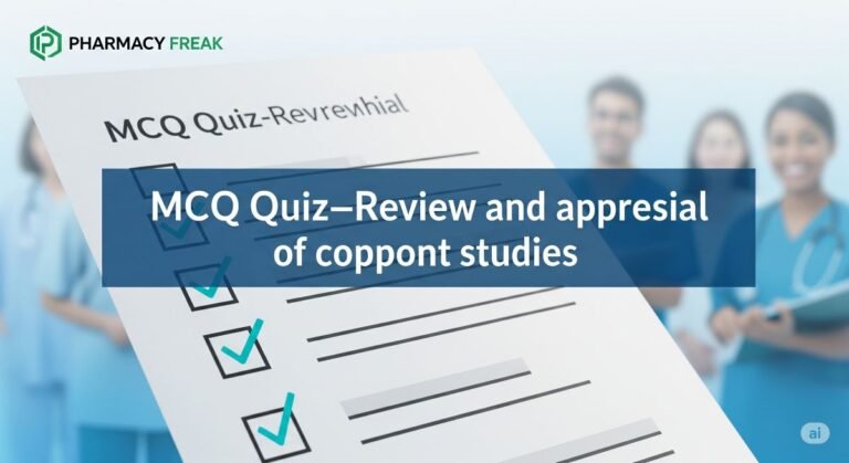 MCQ Quiz-Review and appraisal of cohort studies