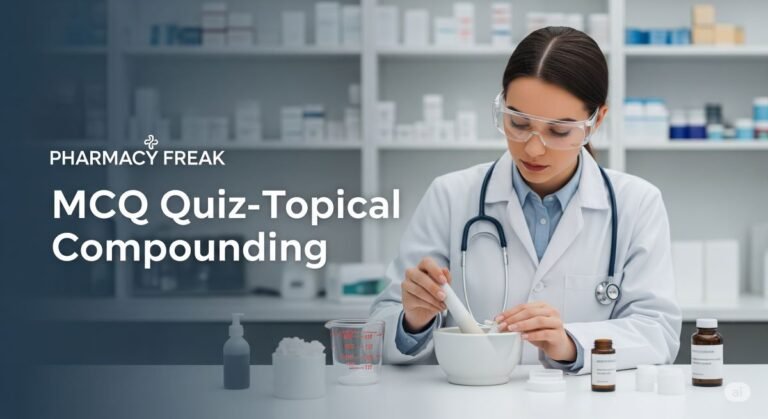 MCQ Quiz-Topical Compounding