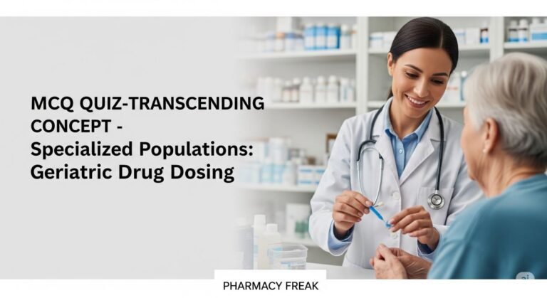 MCQ Quiz-Transcending Concep -Specialized Populations