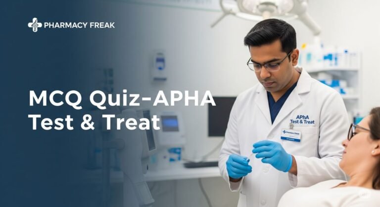 MCQ Quiz-APhA Test & Treat