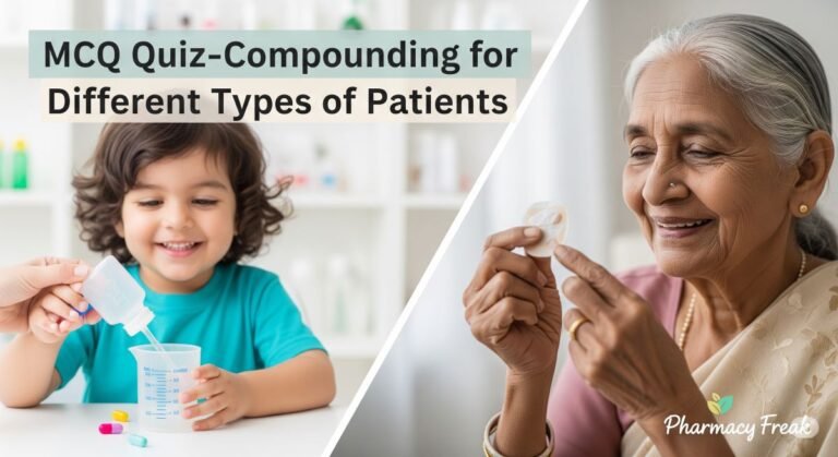 MCQ Quiz-Compounding for Different Types of Patients