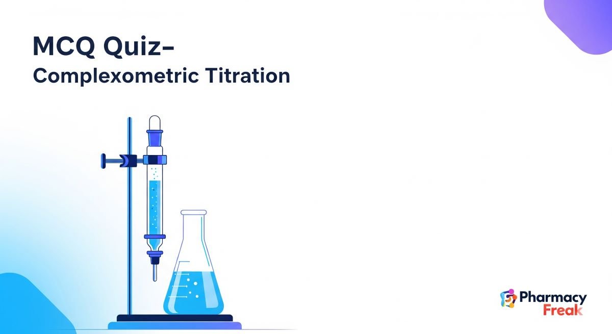 MCQ Quiz- Complexometric titration