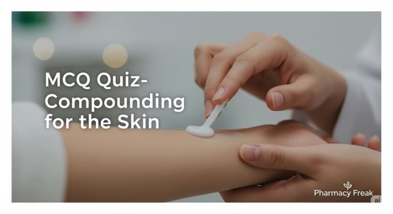 MCQ Quiz-Compounding for the Skin