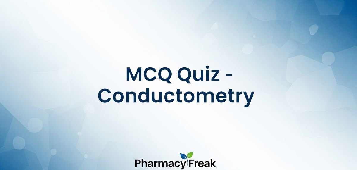 MCQ Quiz- Conductometry