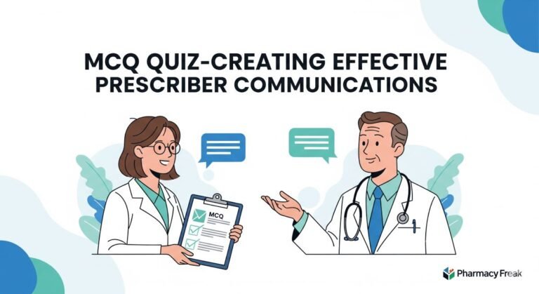MCQ Quiz-Creating Effective Prescriber Communications