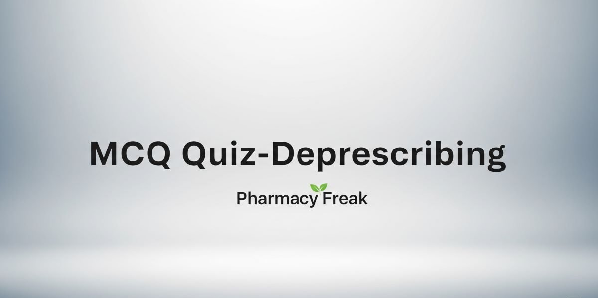 MCQ Quiz-Deprescribing