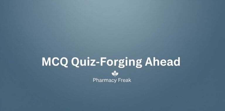 MCQ Quiz-Forging Ahead