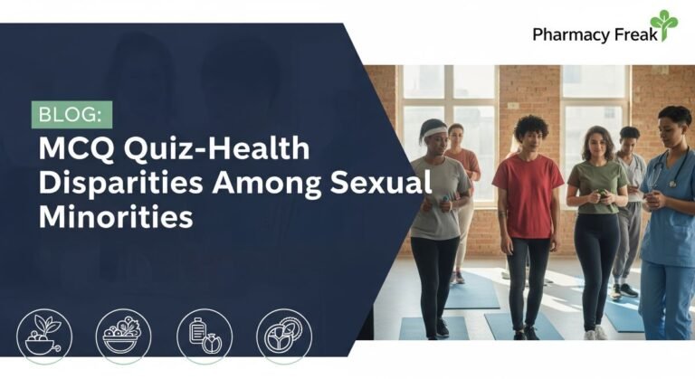 MCQ Quiz- Health Disparities Among Sexual and Minorities
