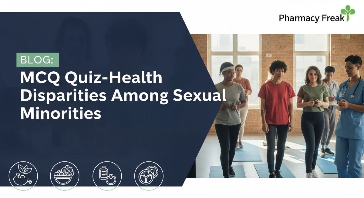 MCQ Quiz- Health Disparities Among Sexual and Minorities