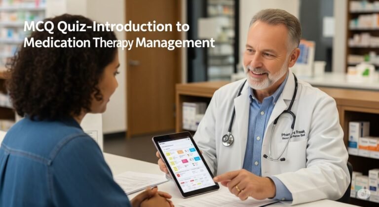 MCQ Quiz- Introduction to Medication Therapy Management