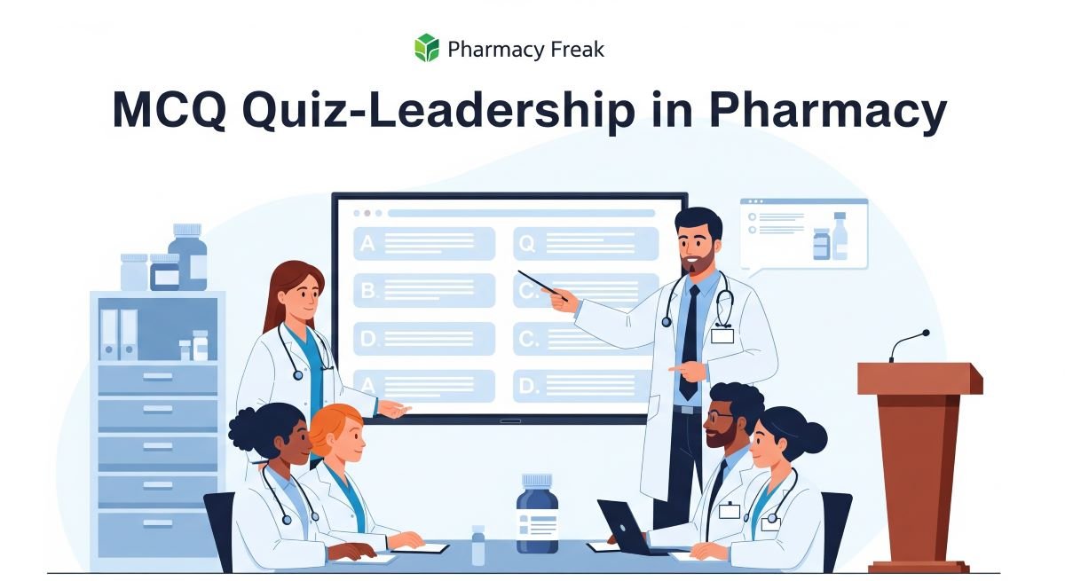 MCQ Quiz-Leadership in Pharmacy