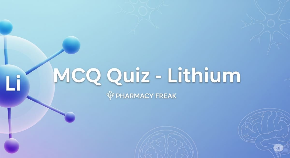 MCQ Quiz- Lithium