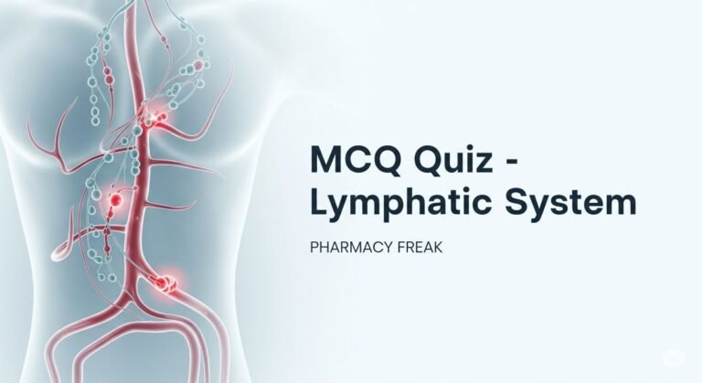 MCQ Quiz- Lymphatic system