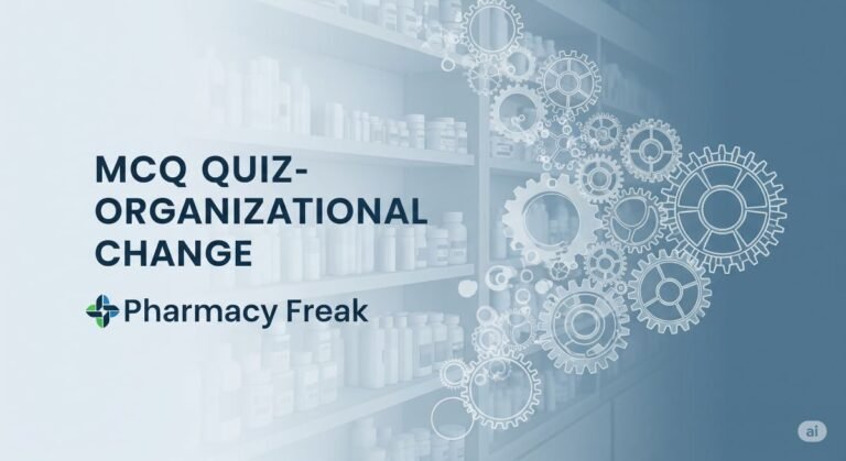 MCQ Quiz-Organizational Change