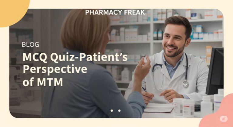 MCQ Quiz-Patient’s Perspective of MTM
