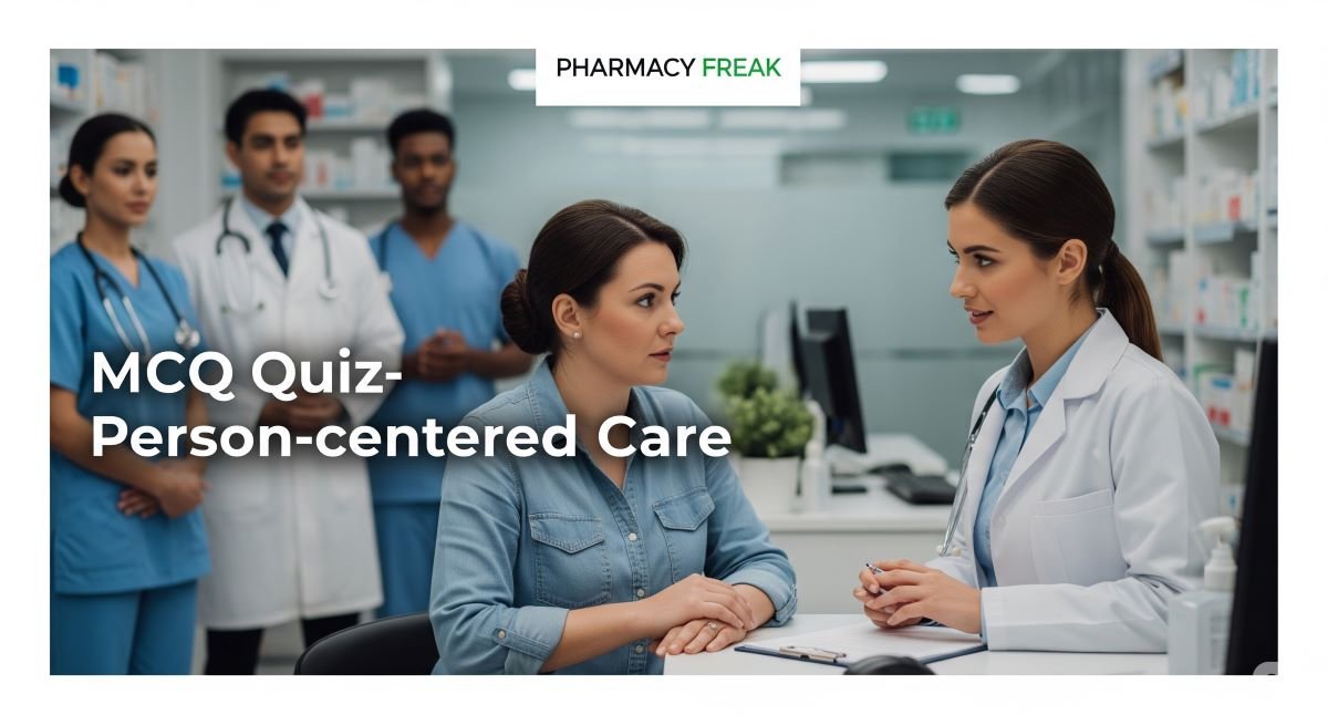 MCQ Quiz-Person-centered Care