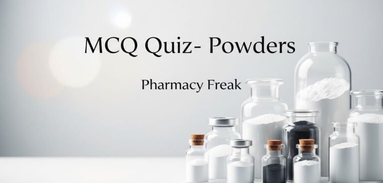 MCQ Quiz- Powders