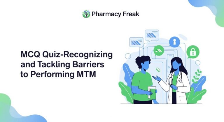 MCQ Quiz-Recognizing and Tackling Barriers to Performing MTM
