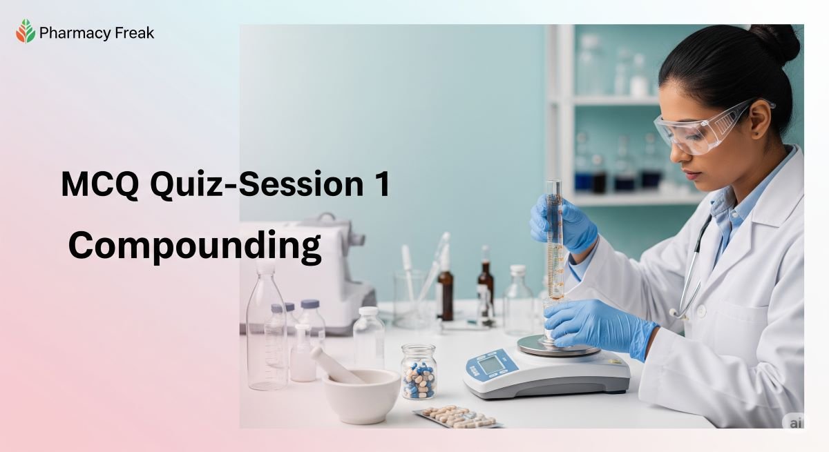 MCQ Quiz- Session 1 Compounding