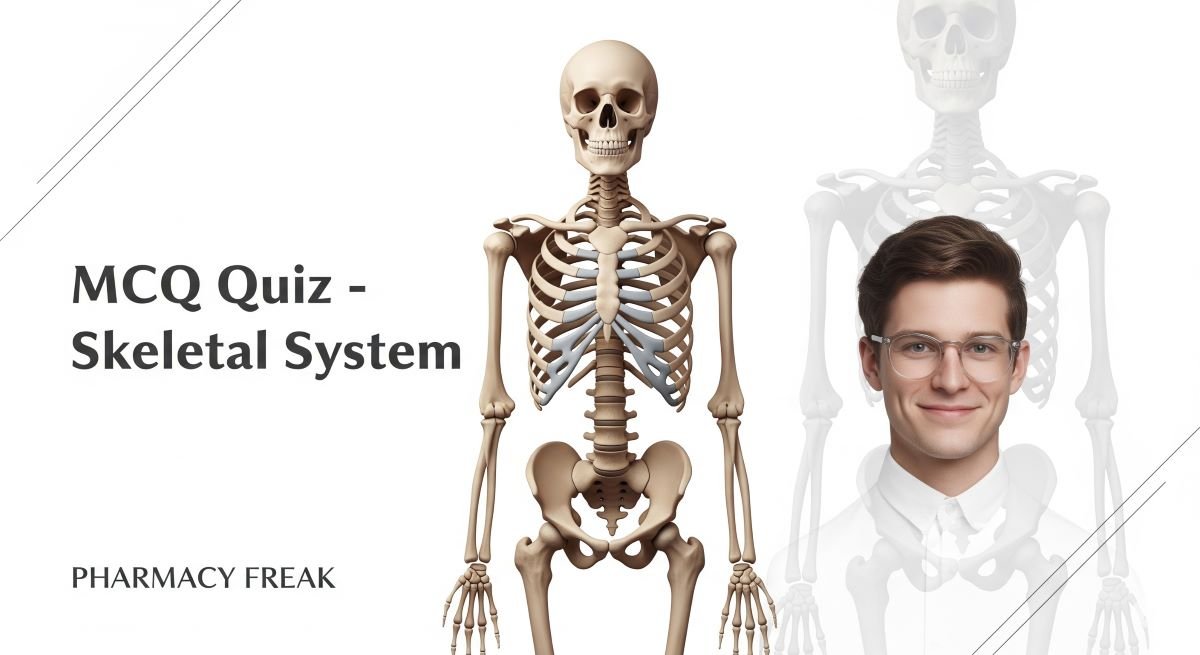 MCQ Quiz- Skeletal system