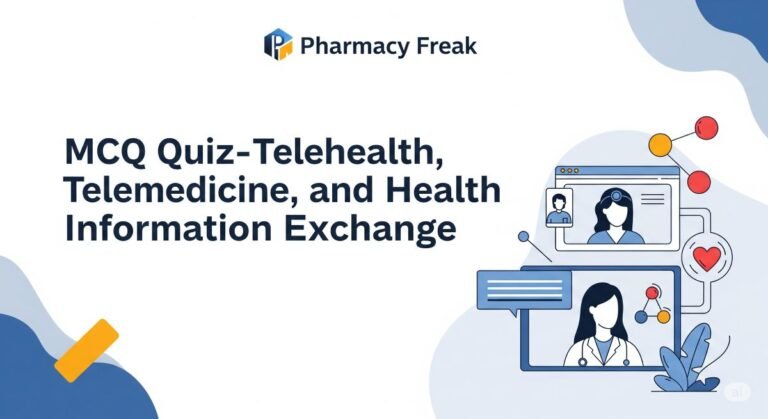 MCQ Quiz-Telehealth, Telemedicine, and Health Information Exchange