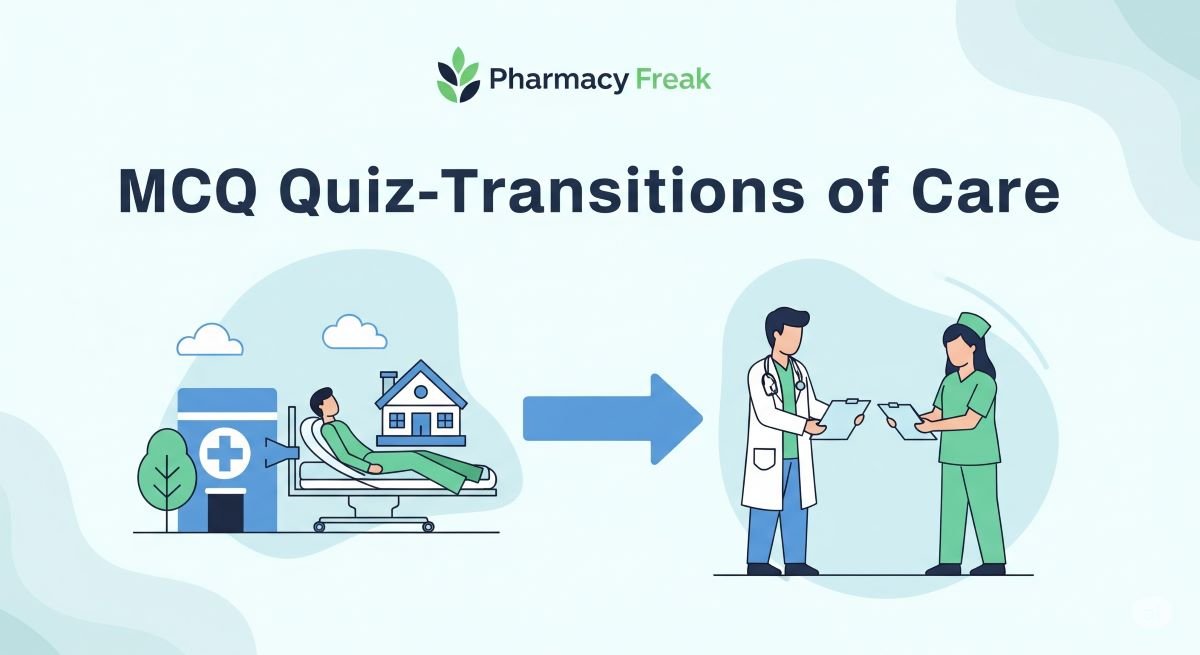 MCQ Quiz-Transitions of Care