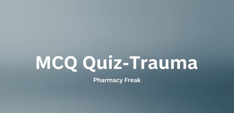 MCQ Quiz-Trauma