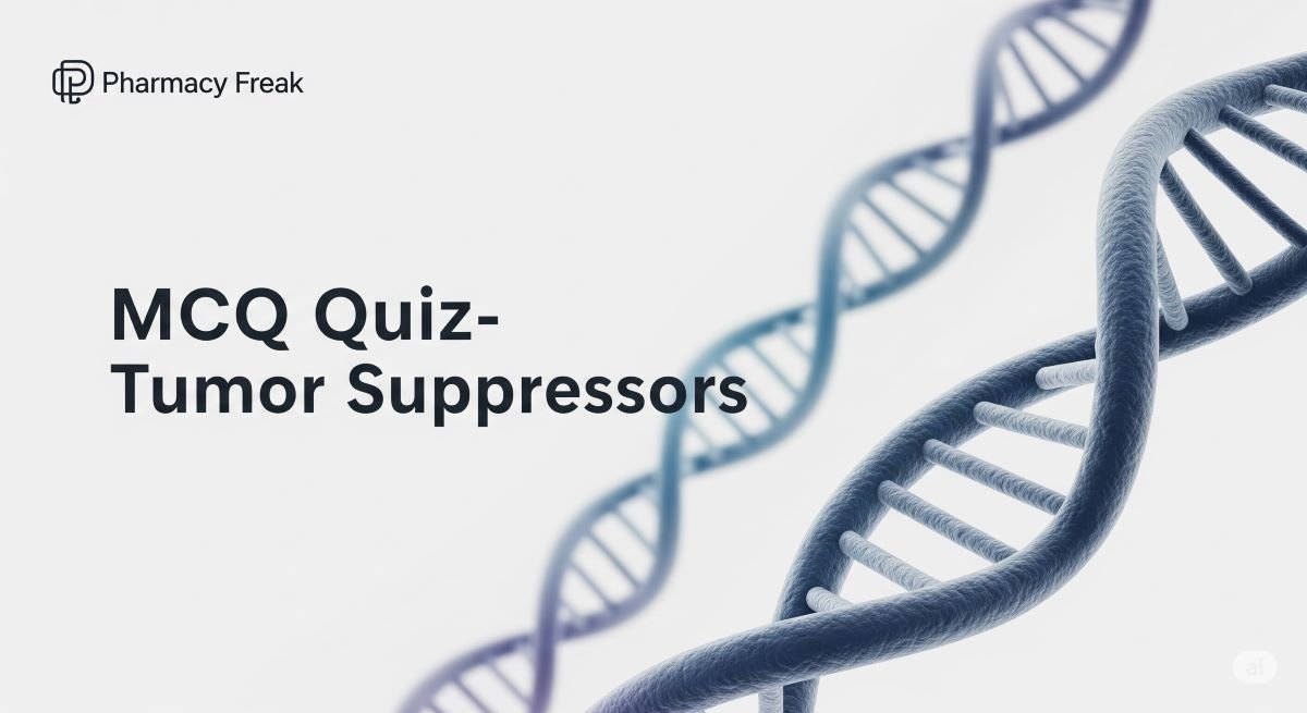 MCQ Quiz- Tumor Suppressors