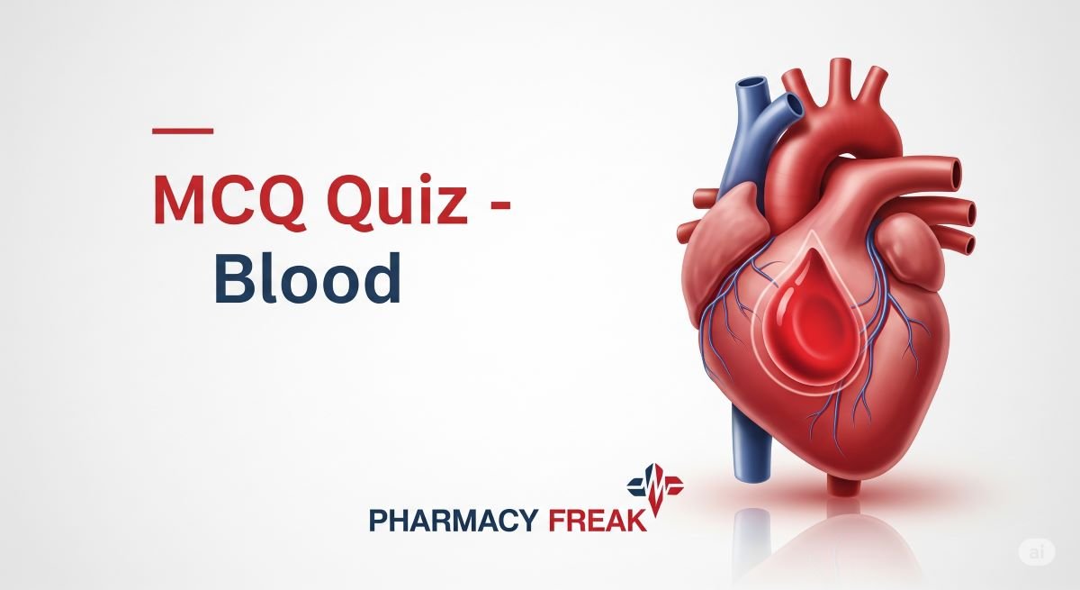 MCQ Quiz- blood
