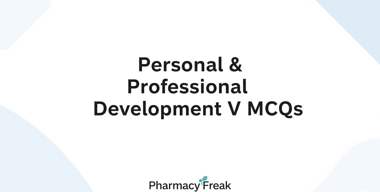 Personal & Professional Development V MCQs