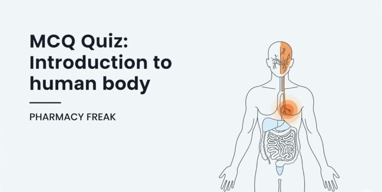MCQ Quiz: Introduction to human body