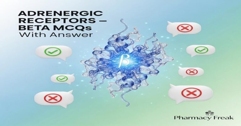 Adrenergic receptors – Beta MCQs With Answer