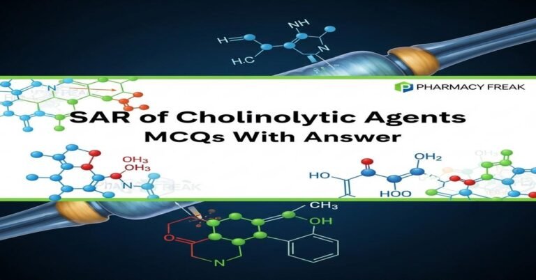SAR of cholinolytic agents MCQs With Answer