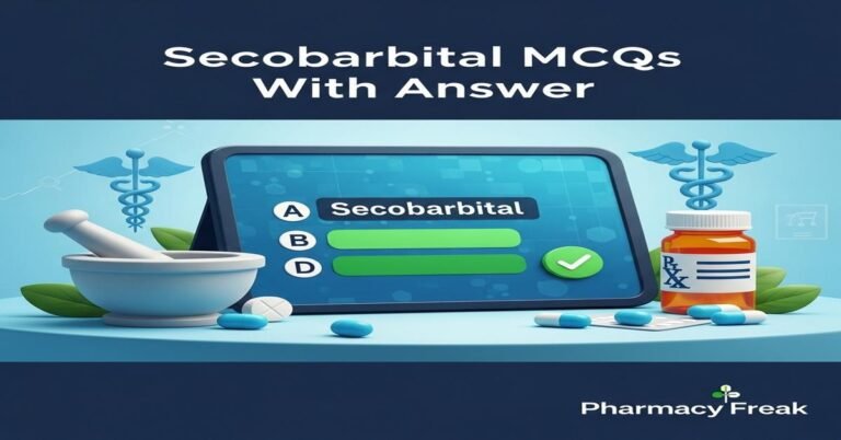 Secobarbital MCQs With Answer