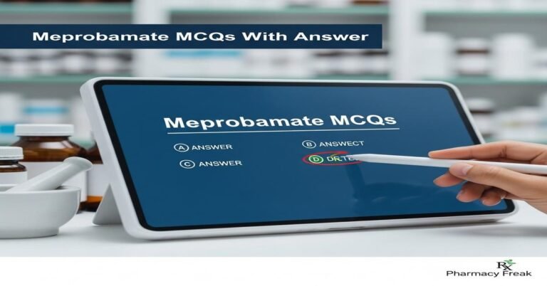 Meprobamate MCQs With Answer