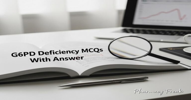 G6PD deficiency MCQs With Answer