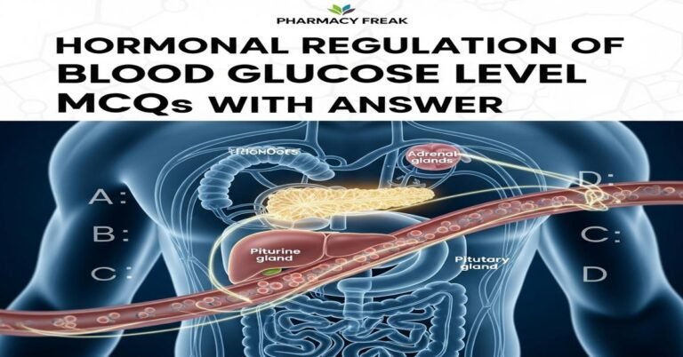 Hormonal regulation of blood glucose level MCQs With Answer