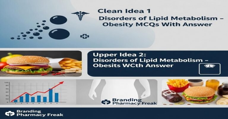 Disorders of lipid metabolism – Obesity MCQs With Answer