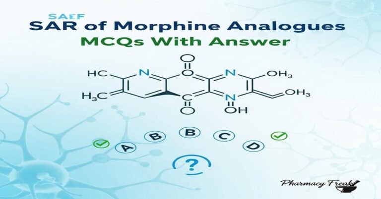 SAR of morphine analogues MCQs With Answer