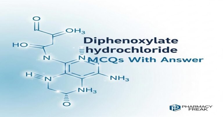 Diphenoxylate hydrochloride MCQs With Answer