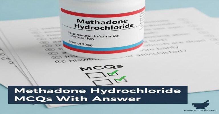 Methadone hydrochloride MCQs With Answer