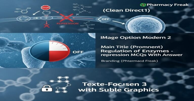 Regulation of enzymes – repression MCQs With Answer
