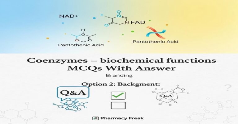 Coenzymes – biochemical functions MCQs With Answer