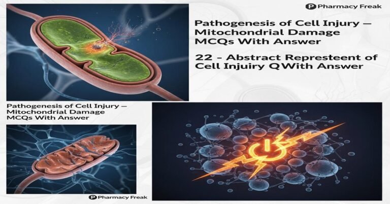 Pathogenesis of cell injury – mitochondrial damage MCQs With Answer
