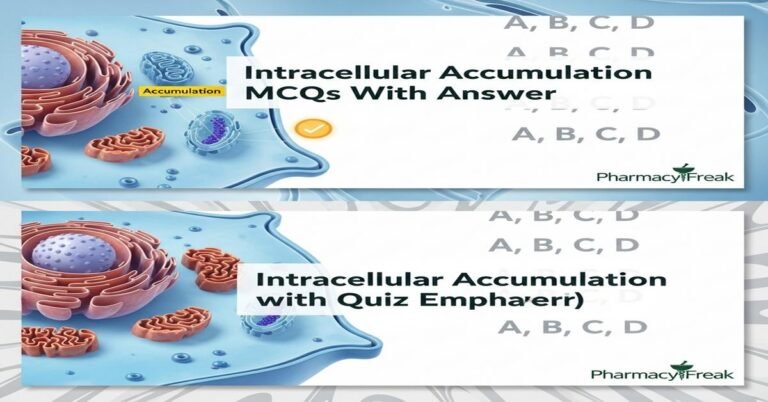 Intracellular accumulation MCQs With Answer