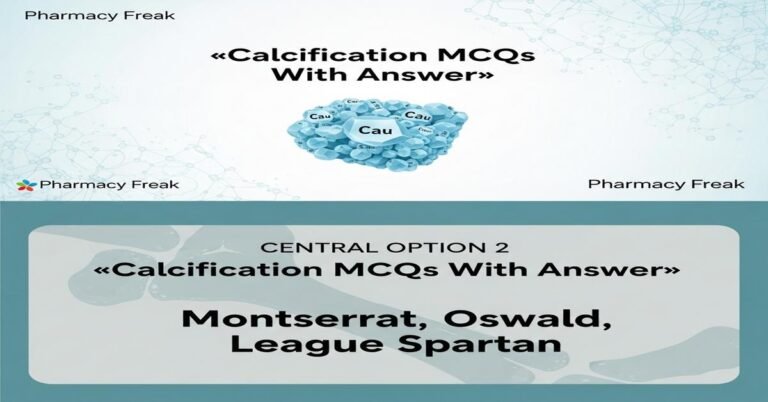Calcification MCQs With Answer