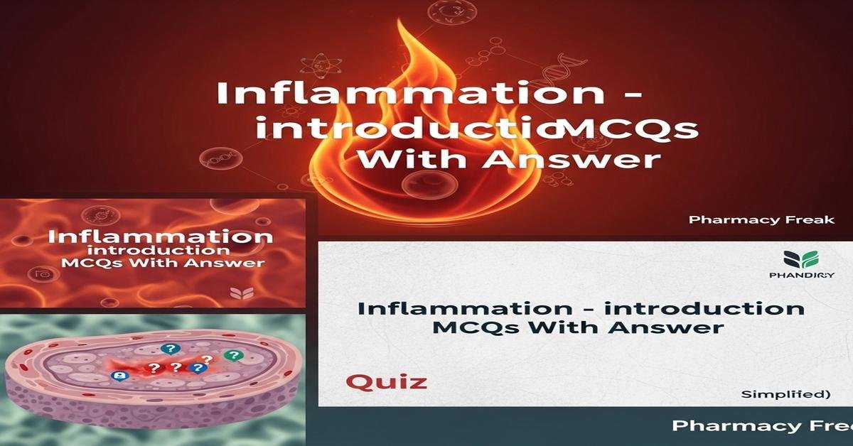 Inflammation – introduction MCQs With Answer
