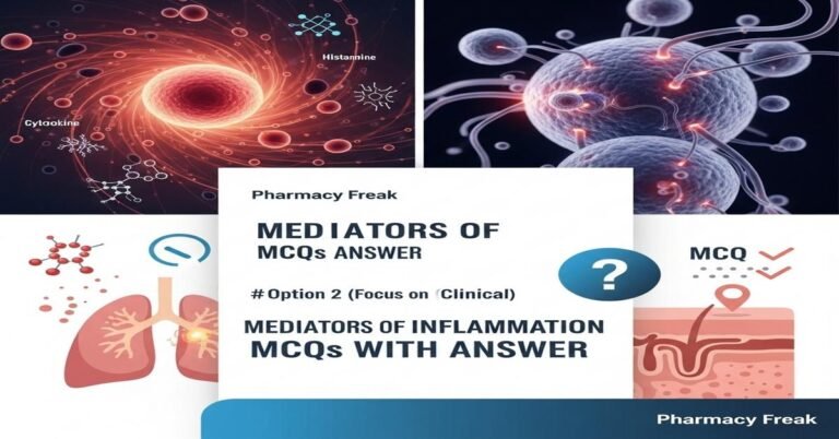 Mediators of inflammation MCQs With Answer