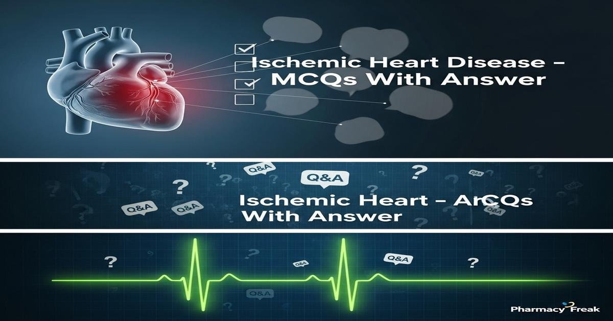 Ischemic heart disease – angina MCQs With Answer